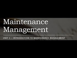 Unit 1 Introduction to Maintenance Management Part 1