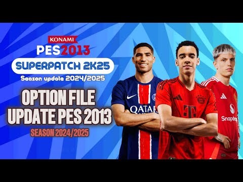 OPTION FILE - PES 2013 UPDATE 2024/2025 [SUPERPATCH 2K25]