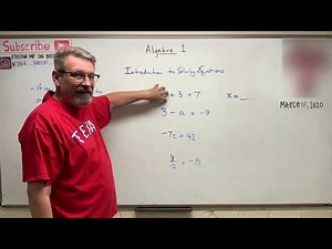 Algebra 1: Lesson 13 - Introduction to Solving Equations