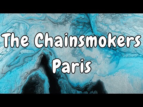 The Chainsmokers - Paris (Lyrics)