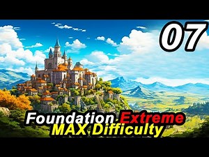 ROYAL DUTIES in Foundation EXTREME - Hardest Settings NO EXCEPTIONS | Part 07