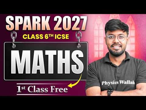 First FREE Maths Class by Divyansh Sir | ICSE Class 6th Spark 2027 Batch 🔥