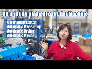 3D filament extruder Machine Color Masterbatch Automatic Measuring Automatic drying Automatic Mixing