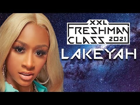 Lakeyah's 2021 XXL Freshman Freestyle