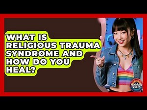 What Is Religious Trauma Syndrome And How Do You Heal? - Faithfully Queer