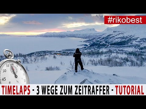 TIME LAPSE ERSTELLEN - FOTOGRAFIE TUTORIAL - 3 WEGE zum tollen Zeitraffer mit kostenloser Software