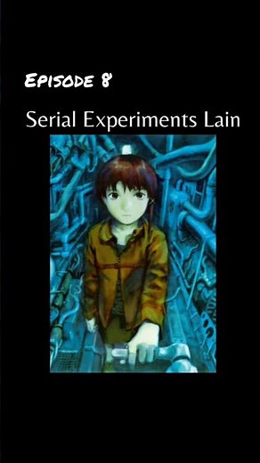 Serial Experiments Lain - Episode 8 #serialexperimentslain #Lain #anime