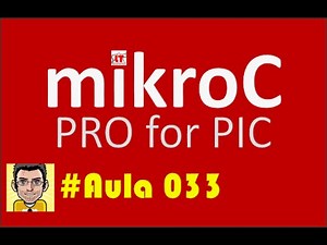 Tutorial de programação em Microcontroladores Pic MikroC PRO CAP_033 ENTRADA DIGITAL 3