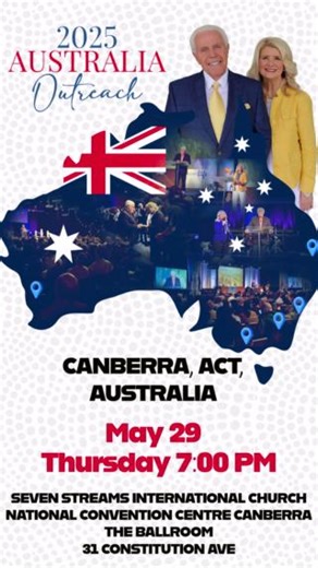 Hope you can join me in Canberra, ACT tonight!—Jesse SEVEN STREAMS INTERNATIONAL CHURCH VENUE: NATIONAL CONVENTION CENTRE CANBERRA - THE BALLROOM 31 CONSTITUTION AVE CANBERRA, ACT, AUSTRALIAN CAPITAL TERRITORY Phone: 2 8279 1200 Website: WWW.SEVENSTREAMS.CHURCH | Jesse Duplantis Ministries