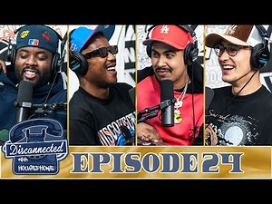 Disconnected Ep. 24
