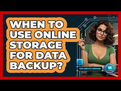 When To Use Online Storage For Data Backup?