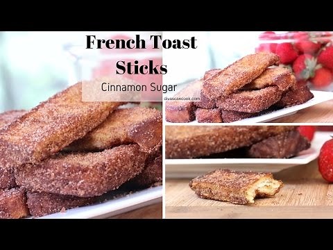 How To Make French Toast Sticks (Cinnamon Sugar)