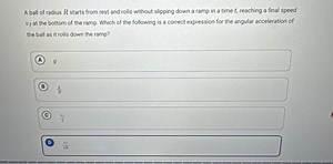 A ball of radius R starts from rest and rolls without slipping ... | Filo