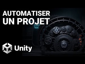 Tuto Unity : Automatiser la création d'un projet Unity