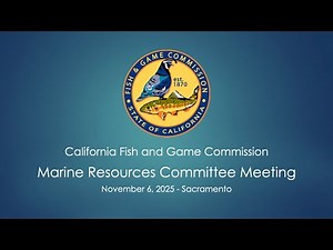 Marine Resources Committee - November 6, 2025 - Sacramento | Webinar/Teleconference