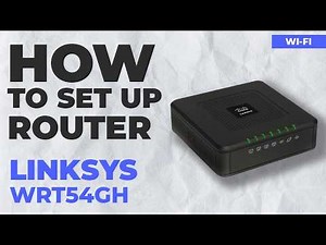 ✅ How to Set Up CISCO LINKSYS WRT54GH Router