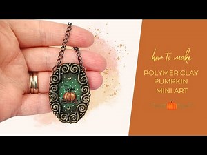 Pumpkin Polymer Clay Mini Art | Fall/Autumn Craft| Handmade Halloween Decor | Sculpting Polymer Clay