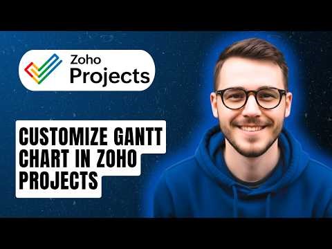 How To Customize Gantt Chart In Zoho Projects [2026 Guide]