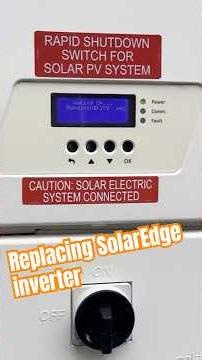 Replacing Solaredge Inverter