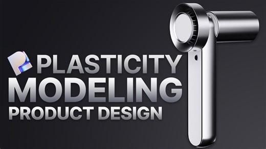 10-塑性3D建模-产品设计-初级教程-吹风机-Plasticity 3D Modeling - Product Design - Beginner Tutor