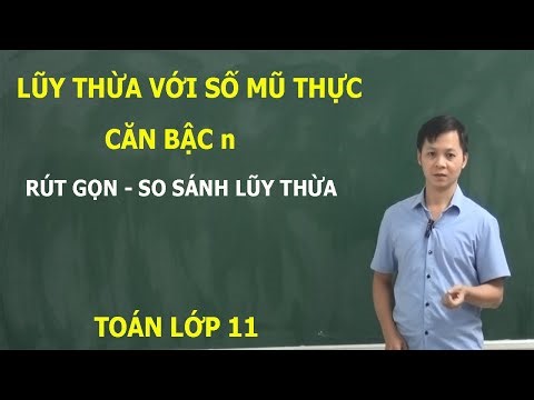 TOÁN 11 – LŨY THỪA VỚI SỐ MŨ THỰC – SỐ HỮU TỈ - SỐ NGUYÊN. RÚT GỌN VÀ SO SÁNH LŨY THỪA