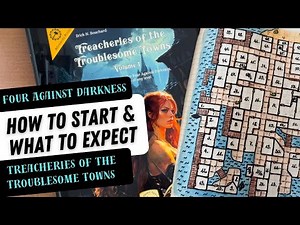 Treacheries of the Troublesome Towns - How to start & what to expect?