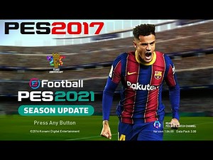 PES 2017 Mod Graphic Menu PES 2021 V2 | TUTORIAL PES