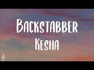 Kesha - Backstabber (Lyrics) | TikTok Song