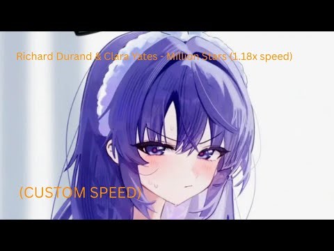 Richard Durand & Clara Yates - Million Stars (1.18x speed)