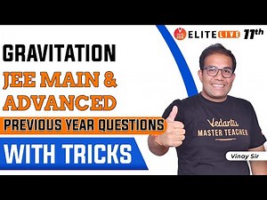 Gravitation Class 11 | PYQ | JEE Main | JEE Advanced | Vinay Shur Sir | Vedantu
