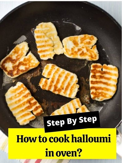 How to Cook Halloumi in Oven? - How to Cook Guides
