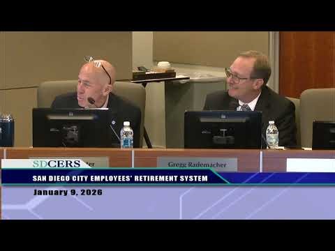 SDCERS Board of Administration Meeting January 9, 2026