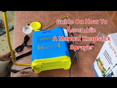 How To Assemble Knapsack Manual Sprayer