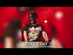 poke it out - playboi carti ft. nicki minaj [sped up]