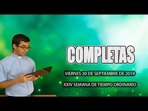 Oración de la noche (Completas) VIERNES 20 DE SEPTIEMBRE 2019 | Padre Sam | Producción Crisol