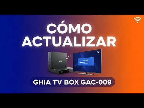como actualizar dispositivos ghia tv box GAC-009