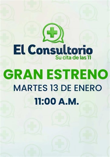 🔵🟢 GRAN ESTRENO 🩺 El Consultorio, su cita de las 11 Expertos en salud responderán lo que de verdad te preocupa. 🗓️ Martes 13 de enero ⏰ 11:00 a.m. 📺 Solo por el 11 #ElConsultorio #TuCitaDeLas11 #Salud #Ansiedad #Corazón Bienestar