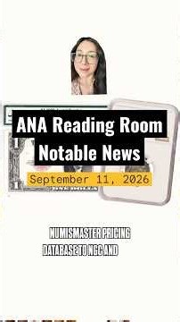 This week's top coin collecting news stories | ANA Reading Room Notable News September 11, 2026