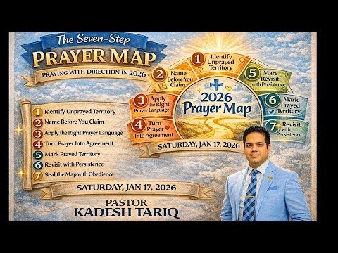 The Seven-Step Prayer Map — Praying with Direction in 2026 | Pastor Kadesh Tariq