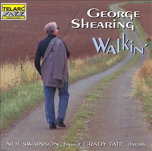 George Shearing / Neil Swainson / Grady Tate - Walkin'
