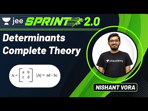 JEE: Determinants | JEE Live Sprint 2.0 | Unacademy JEE | JEE Maths | Nishant Vora