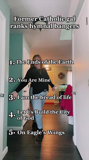 Former Catholic Gal Ranks Hymnal Bangers