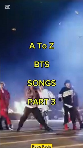 BTS Songs A To Z 🖤💗 (Part 3)