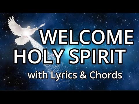 Welcome Holy Spirit / Cover with Lyrics & Chords