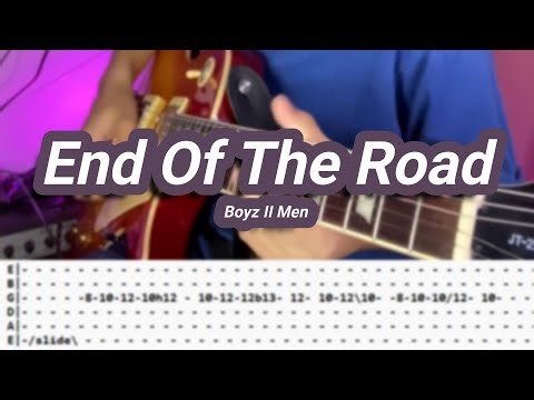 End Of The Road |©Boyz II Men |【Guitar Cover】with TABS