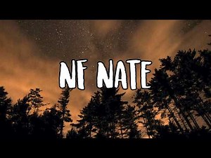 NF- Nate Lyrics