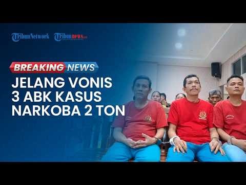 🔴 BREAKING NEWS: Sidang Vonis Penentuan Nasib Kapten Sea Dragon & 2 ABK Terdakwa Kasus Narkoba 2 Ton