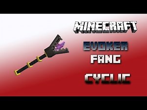 Evoker Fang 🔮 Cyclic Tutorial 1.16.5 🔮 English