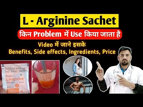 L-Arginine Sachet Uses, Benefits, Dosage, Side Effects | L Argnine Sachet