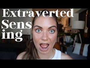 What is Extraverted Sensing in Myers-Briggs? ESTP ESFP ISTP ISFP